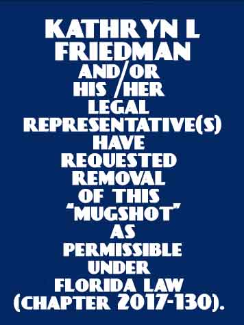  KATHRYN L FRIEDMAN Resultados de la busqueda para Palm Beach County Florida para  KATHRYN L FRIEDMAN