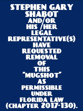  STEPHEN GARY SHABOT Results from Palm Beach County Florida for  STEPHEN GARY SHABOT