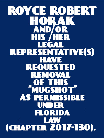  ROYCE ROBERT HORAK Results from Palm Beach County Florida for  ROYCE ROBERT HORAK