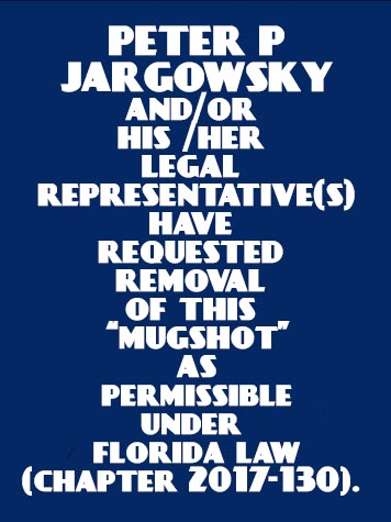  PETER P JARGOWSKY Results from Palm Beach County Florida for  PETER P JARGOWSKY