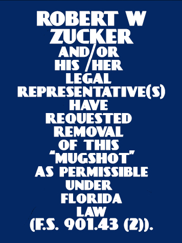  ROBERT W ZUCKER Results from Palm Beach County Florida for  ROBERT W ZUCKER