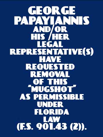  GEORGE PAPAYIANNIS Results from Palm Beach County Florida for  GEORGE PAPAYIANNIS