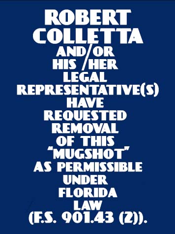 ROBERT COLLETTA Results from Palm Beach County Florida for  ROBERT COLLETTA