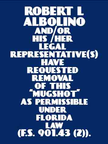  ROBERT L ALBOLINO Results from Palm Beach County Florida for  ROBERT L ALBOLINO